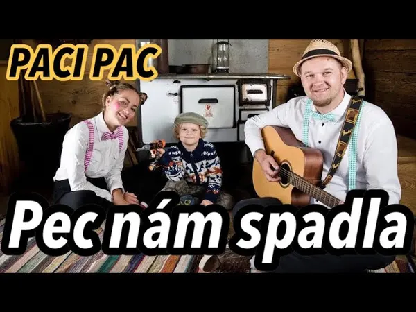 Paci Pac: Pec nám spadla (pesnička)