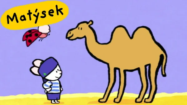 Matýsek a Jája – Matýsek a Jája: Ťava - rozprávka