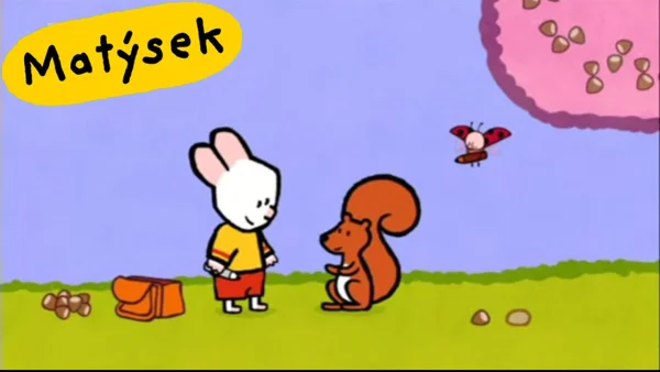 Matýsek a Jája – Matýsek a Jája: Veverička - rozprávka