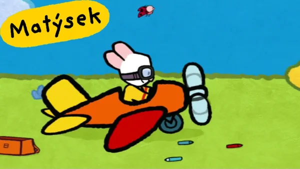 Matýsek a Jája – Matýsek a Jája: Lietadlo - rozprávka