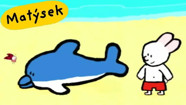 Matýsek a Jája – Matýsek a Jája - Delfín
