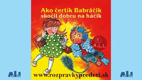 Rozprávku na počúvanie Ako čertík Babráčik skočil dobru na háčik (rozprávka na počúvanie)
