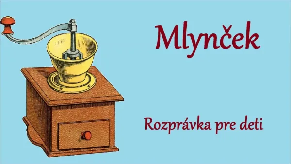 Rozprávku na počúvanie Čertov mlynček (rozprávka na počúvanie)