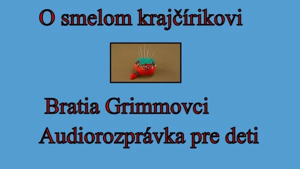 Rozprávku na počúvanie O smelom krajčírovi (audiorozprávka)