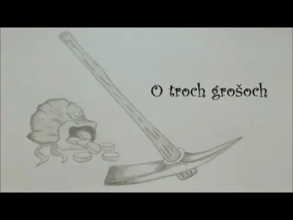 Rozprávku na počúvanie O troch grošoch (rozprávka na počúvanie)