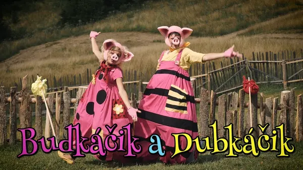 Smejko a Tanculienka: Budkáčik a Dubkáčik (pesnička)