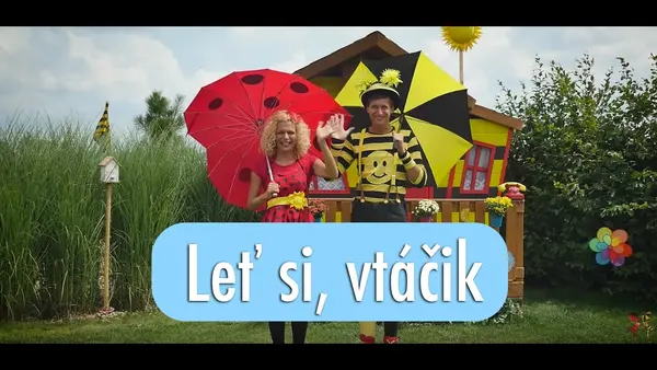 Smejko a Tanculienka: Leť si, vtáčik (pesnička)