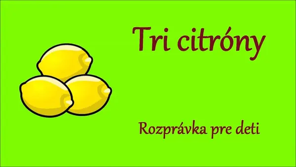 Tri citróny (rozprávka na počúvanie)